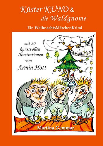 Stock image for Kster Kuno & die Waldgnome: Ein Weihnachtsmrchenkrimi for sale by medimops