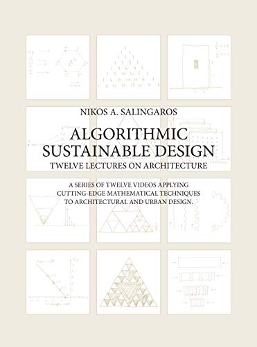 9789403620329: Algorithmic Sustainable Design: Twelve Lectures on Architecture