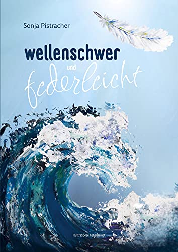 Stock image for wellenschwer und federleicht: 13. Mai 2020 - 13. Mai 2021 for sale by medimops