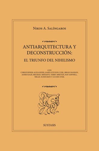 9789403636320: ANTIARQUITECTURA Y DECONSTRUCCIN: EL TRIUNFO DEL NIHILISMO (Spanish Edition)
