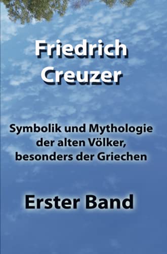 9789403640471: Symbolik und Mythologie der alten Vlker, besonders der Griechen: Erster Band