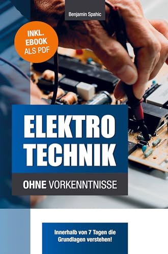 Beispielbild fr Elektrotechnik ohne Vorkenntnisse zum Verkauf von BuchWeltWeit Ludwig Meier e.K.