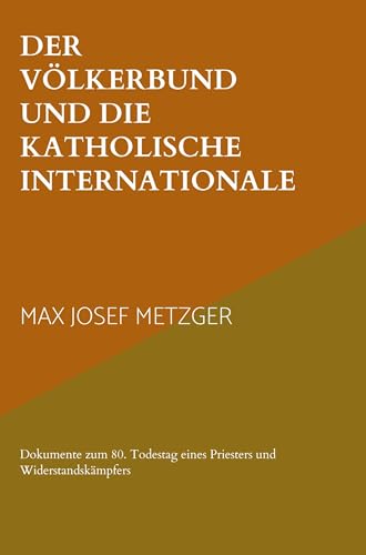 Stock image for Der Vlkerbund und die Katholische Internationale for sale by BuchWeltWeit Ludwig Meier e.K.