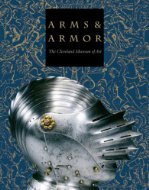 9789407179236: Arms & Armor: The Cleveland Meuseum of Art