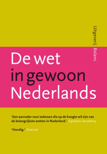Beispielbild fr De wet in gewoon Nederlands. zum Verkauf von Kloof Booksellers & Scientia Verlag
