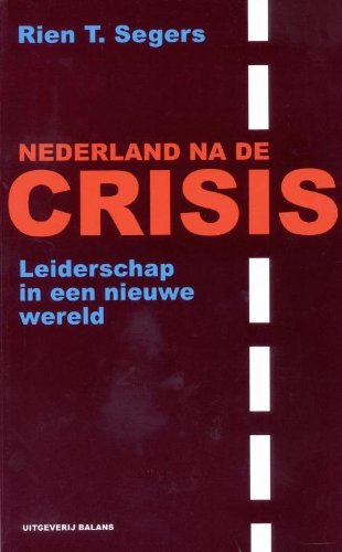 Beispielbild fr Nederland na de crisis: leiderschap in een nieuwe wereld zum Verkauf von medimops