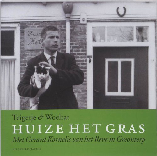 Beispielbild fr Huize het gras: met Gerard Kornelis van het Reve in Greonterp *GESIGNEERD* zum Verkauf von Klondyke