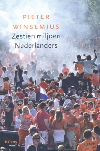 Stock image for Zestien miljoen Nederlanders for sale by Ammareal