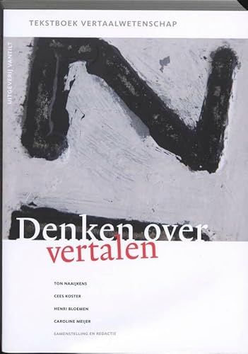 Beispielbild fr Denken over vertalen: Tekstboek vertaalwetenschap zum Verkauf von medimops