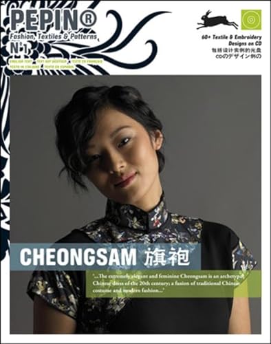 9789460090011: Cheongsam. Pepin. Fashion, textiles & patterns. Ediz. multilingue. Con CD-ROM. Cheongsam (Vol. 1)