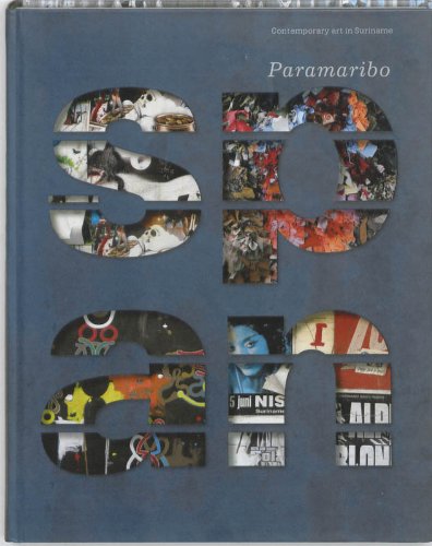 Beispielbild fr Paramaribo Span: Contemporary Art in Suriname zum Verkauf von AwesomeBooks