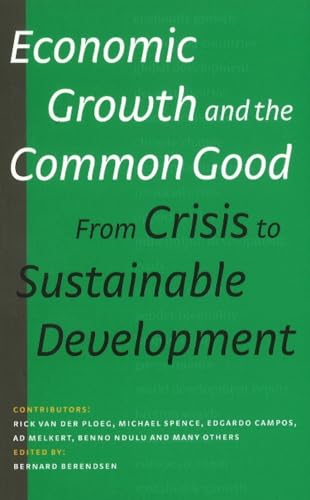 Beispielbild fr Economic Growth and the Common Good: From Crisis to Sustainable Development zum Verkauf von medimops