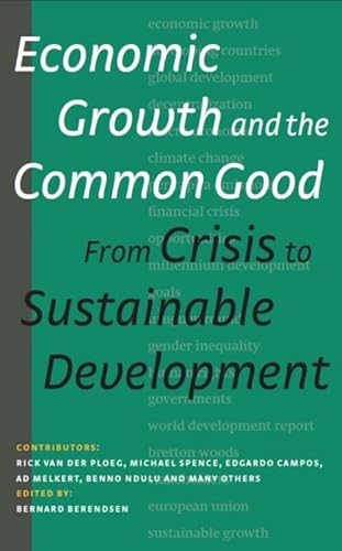 9789460221026: Economic Growth & the Common Good: From Crisis to Sustainable Development