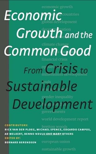 Stock image for Economic Growth and the Common Good: From Crisis to Sustainable Development for sale by medimops