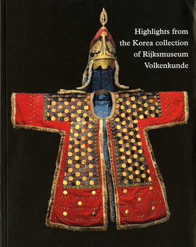 Stock image for Highlights from the Korea collection of Rijksmuseum Volkenkunde for sale by Joseph Burridge Books