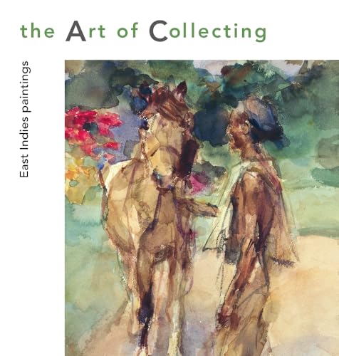 Stock image for The Art of Collecting: East Indies Paintings [Hardcover ] for sale by booksXpress