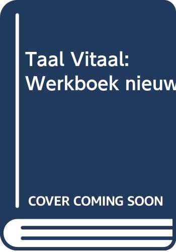 Beispielbild fr Taal Vitaal: Werkboek Nieuw zum Verkauf von AwesomeBooks