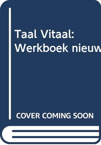 Imagen de archivo de Taal Vitaal: Werkboek Nieuw a la venta por AwesomeBooks