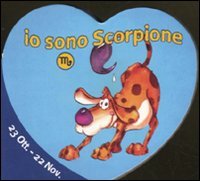 L'oroscopo dei bambini Scorpione (Italian Edition) (9789460331725) by Unknown Author