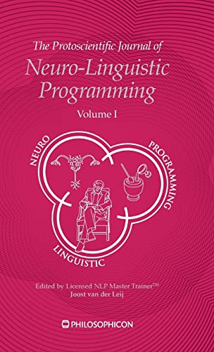 Stock image for The Protoscientific Journal of NLP The protoscientific journal of neurolinguistic programming for sale by PBShop.store US