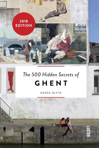 9789460581229: The 500 Hidden Secrets of Ghent