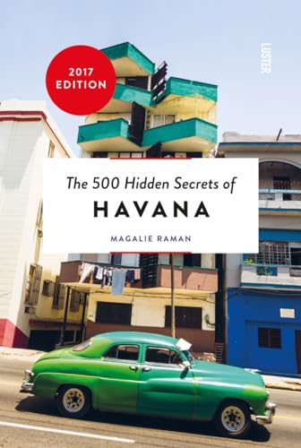 Stock image for The 500 Hidden Secrets of Havana for sale by Books From California
