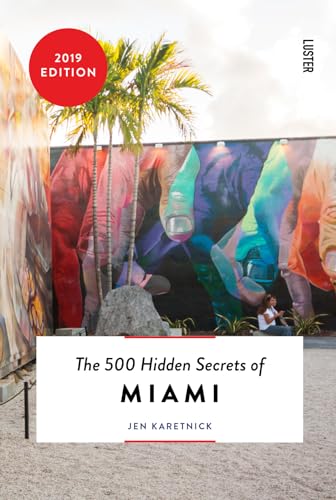 Imagen de archivo de The 500 Hidden Secrets of Miami a la venta por Books of the Smoky Mountains