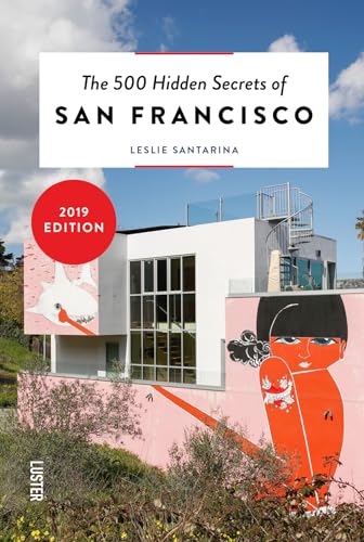Beispielbild fr The 500 Hidden Secrets of San Francisco: updated and revised zum Verkauf von SecondSale