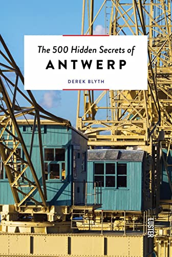 Stock image for The 500 Hidden Secrets of Antwerp Updated and Revised for sale by Books From California