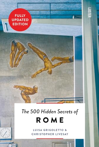Beispielbild fr The 500 Hidden Secrets of Rome zum Verkauf von Blackwell's