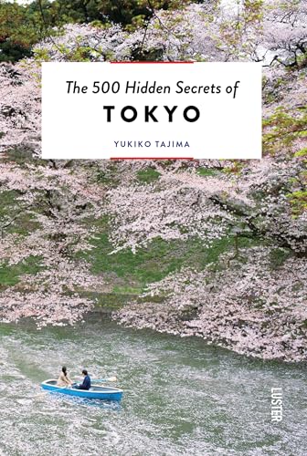 Beispielbild fr The 500 Hidden Secrets of Tokyo zum Verkauf von Blackwell's
