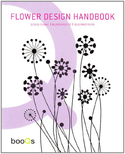 Beispielbild fr Flower Design Handbook zum Verkauf von WorldofBooks