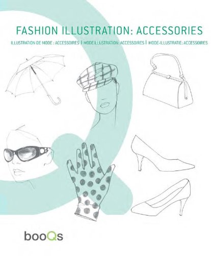 Stock image for FASHION ILLUSTRATION: ACCESSORIES for sale by SecondSale
