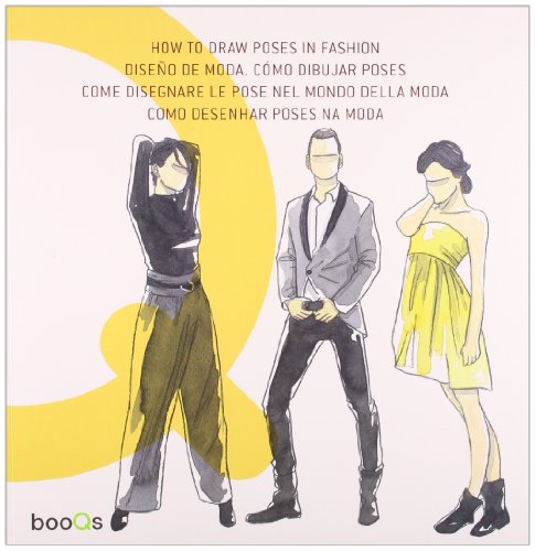 9789460650529: How to draw poses in fashion. Ediz. multilingue: -out of print- (E/ IT/ SP)