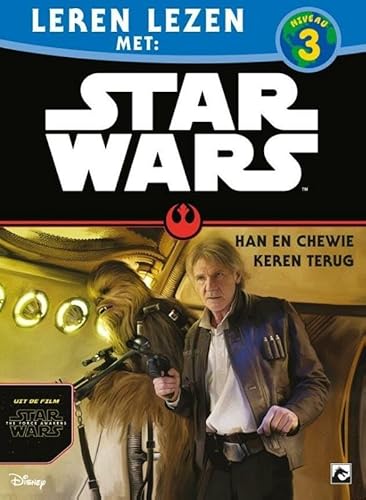 Stock image for 3 Han en Chewie keren terug (Leren lezen met Star Wars niveau 3) for sale by medimops