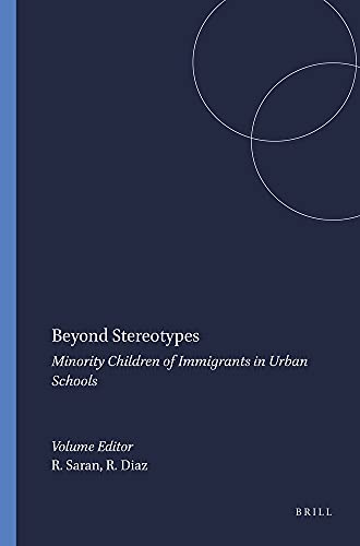 Stock image for Beyond Stereotypes: Minority Children of Immigrants in Urban Schools (Transgressions: Cultural Studies and Education) for sale by Revaluation Books