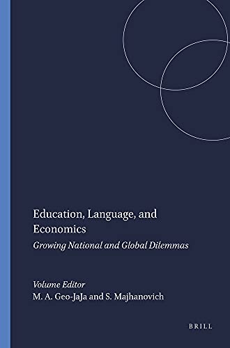 Stock image for Education, Language, and Economics: Growing National and Global Dilemmas for sale by Revaluation Books