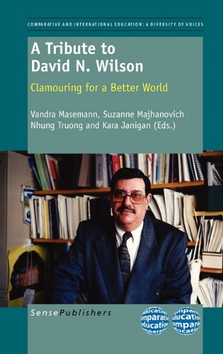 Stock image for A Tribute to David N. Wilson: Clamouring for a Better World for sale by Revaluation Books