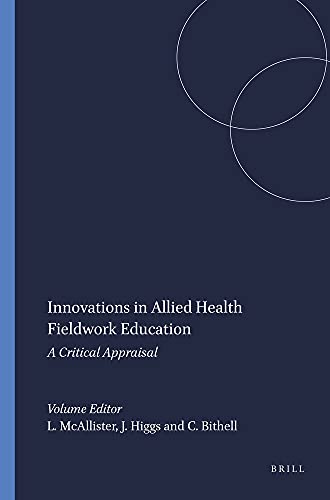 Imagen de archivo de Innovations in Allied Health Fieldwork Education (Practice, Education, Work and Society) a la venta por AwesomeBooks