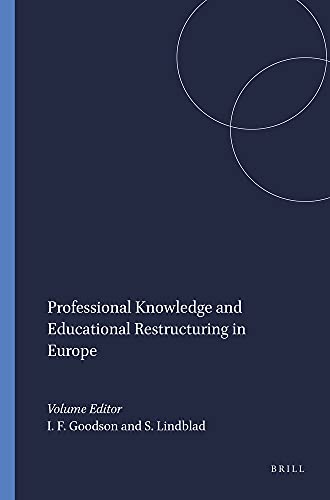 Imagen de archivo de Professional Knowledge and Educational Restructuring in Europe a la venta por Revaluation Books