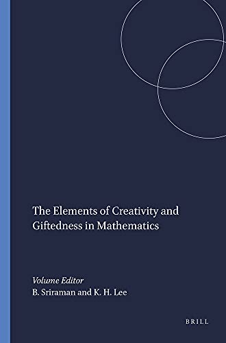 Stock image for The Elements of Creativity and Giftedness in Mathematics (Advances in Creativity and Giftedness) for sale by Zubal-Books, Since 1961