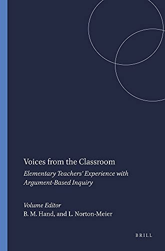 Beispielbild fr Voices from the Classroom: Elementary Teachers' Experience with Argument-Based Inquiry zum Verkauf von AwesomeBooks