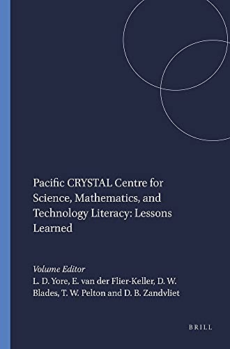 Stock image for Pacific CRYSTAL Centre for Science, Mathematics, and Technology Literacy: Lessons Learned for sale by Revaluation Books