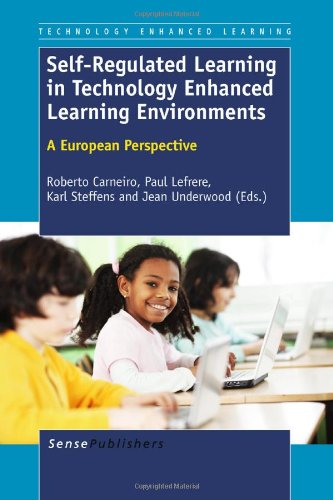 9789460916526: Self-Regulated Learning in Technology Enhanced Learning Environments: A European Perspective