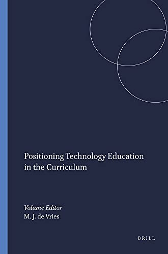 Stock image for Positioning Technology Education in the Curriculum for sale by Revaluation Books