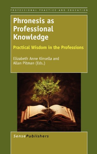 Imagen de archivo de Phronesis As Professional Knowledge: Practical Wisdom in the Professions a la venta por Revaluation Books