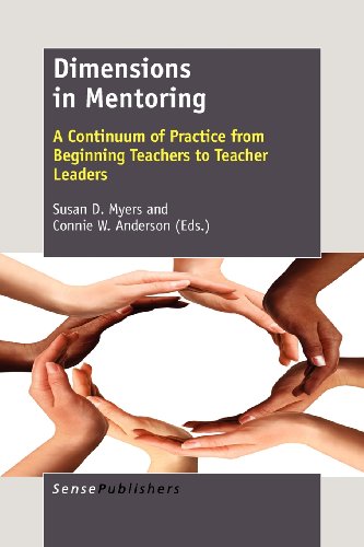 9789460918681: Dimensions in Mentoring: A Continuum of Practice from Beginning Teachers to Teacher Leaders