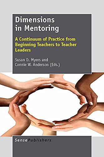 9789460918698: Dimensions in Mentoring: A Continuum of Practice from Beginning Teachers to Teacher Leaders