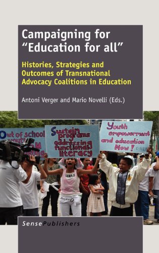 Stock image for Campaigning for Education for All: Histories, Strategies and Outcomes of Transnational Advocacy Coalitions in Education for sale by Revaluation Books