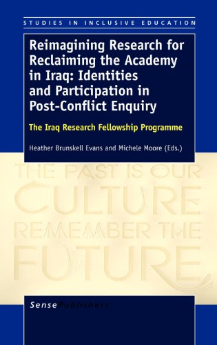 Beispielbild fr Reimagining Research for Reclaiming the Academy in Iraq: Identities and Participation in Post-Conflict Enquiry: The Iraq Research Fellowship Programme (Studies in Inclusive Education) zum Verkauf von Reuseabook